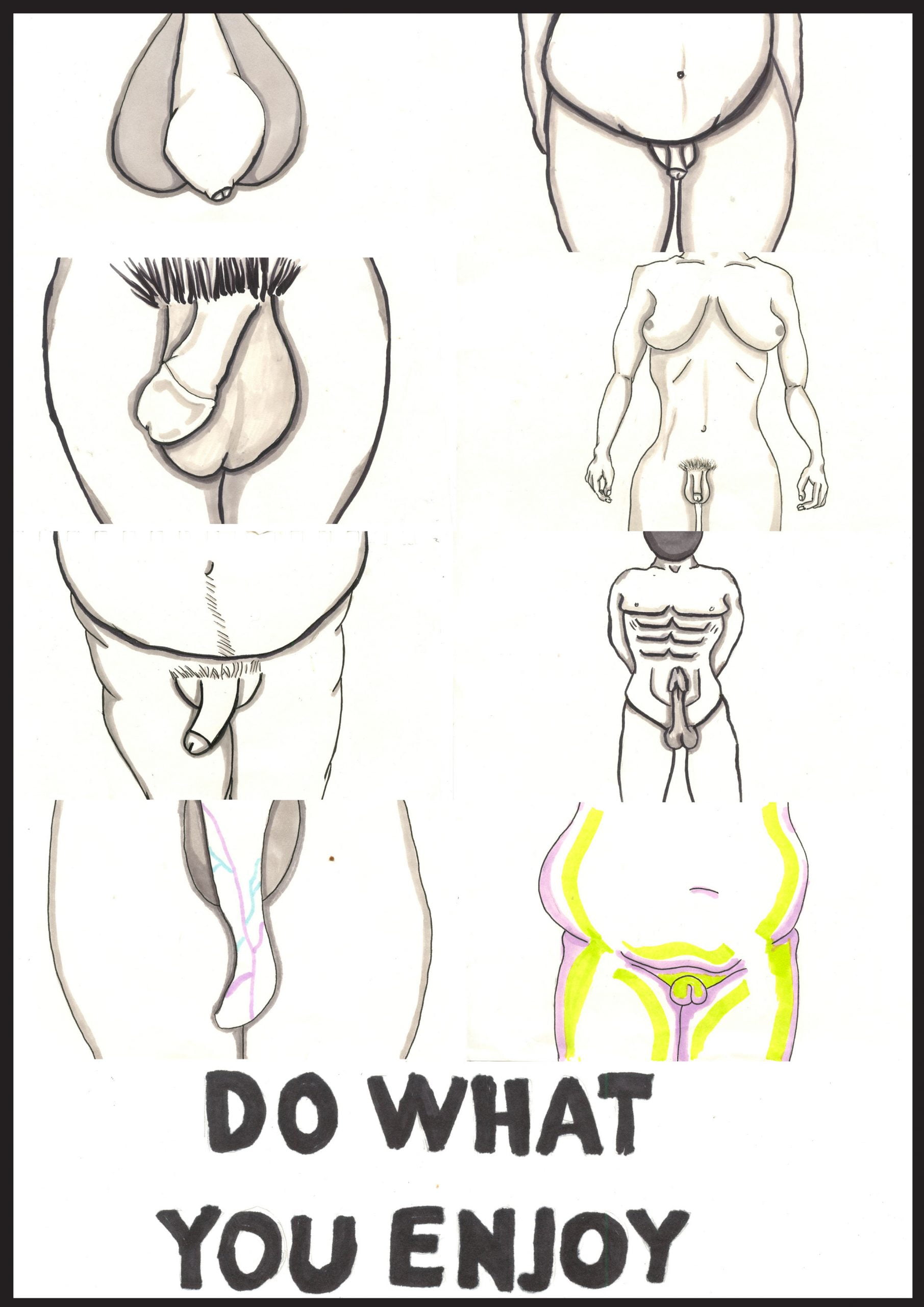 In a two by eight grid filling the page are various drawings of different genitalia in black pen. In thick black writing below reads: “Do what you enjoy”